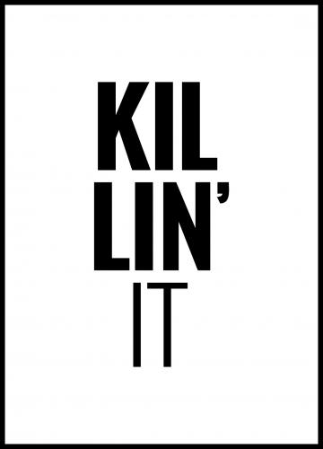 Buy Killin it Poster here - BGASTORE.IE