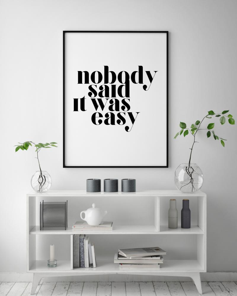 Bildverkstad Nobody said it was easy Poster