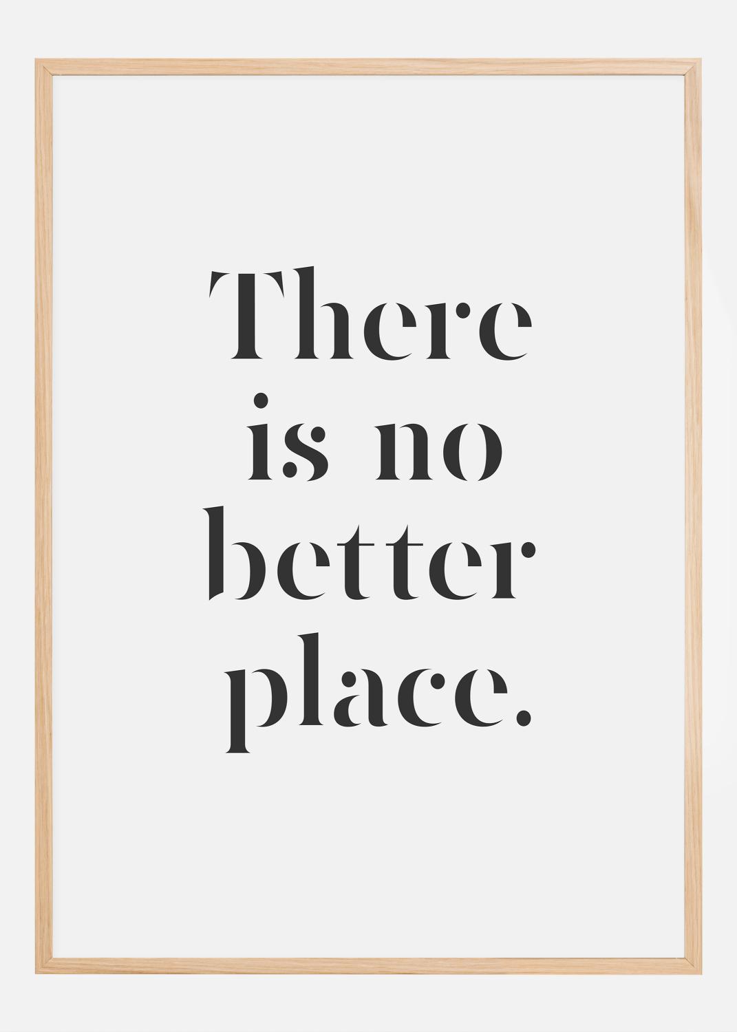 Product Image for There Is No Better Place Poster (21x29.7 cm (A4))