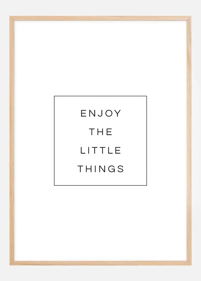 Bildverkstad Enjoy the little things Poster